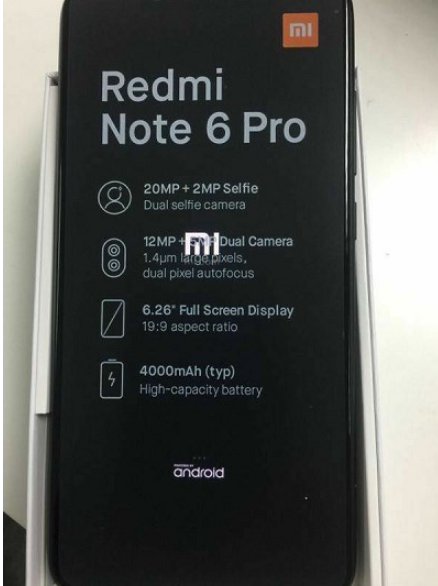 曝红米Note 6 Pro真机照片：6.26英寸，刘海屏，前后双摄