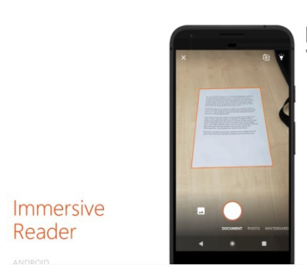 微软Office Lens将在Android和iOS平台上推出增加沉浸式阅读功能