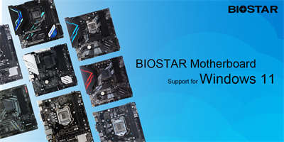 BIOSTAT宣布自家的Intel和AMD主机板支援Windows 11