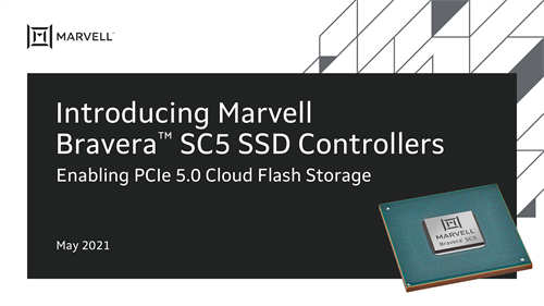 Marvell宣布推出全球首款PCIe 5.0 SSD控制器Bravera